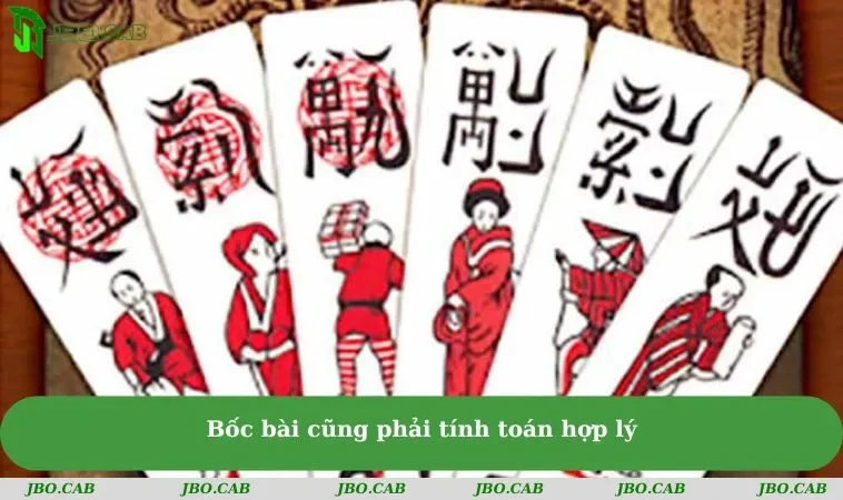 Bốc bài cũng phải tính toán hợp lý